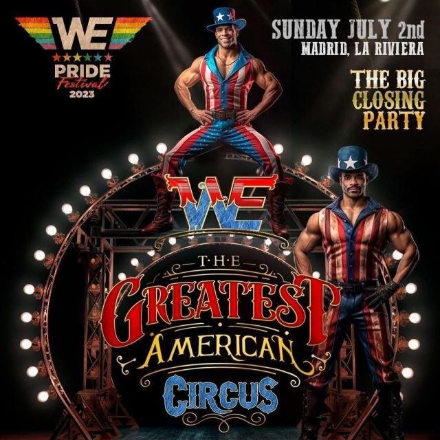 We Party - Closing Party.

🎪 The Grand Finale! The closing party of We Pride Festival, The Greatest American Circus! An unforgettable night with DJs Tommy Love, Thomas Solvert, Ana Julieta, Chris Turina, and Sergio Tyler. Let's end this festival with a bang! 🌈💖

Sala La Riviera.
02 July 2023 21:00 - 03 July 2023 06:00.

🇪🇸 🎪 ¡La Gran Final! ¡La fiesta de clausura de We Pride Festival, The Greatest American Circus! Una noche inolvidable con los DJs Tommy Love, Thomas Solvert, Ana Julieta, Chris Turina y Sergio Tyler. ¡Terminemos este festival a lo grande! 🌈💖

@wepartygroup #wepartygroup @djtommylove @thomassolvert @anajulietag @christurina @sergio.tyler #gomadridpride #gay #madrid #gayfriendly #pride #gaypride #gaypridemadrid #instagay #gaymadrid #gayfollow #orgullogay #gayspain #madridpride #demadridalcielo #madridmemola #madridorgullo #gayparty #madridevents #mado2023 #madridorgullo2023